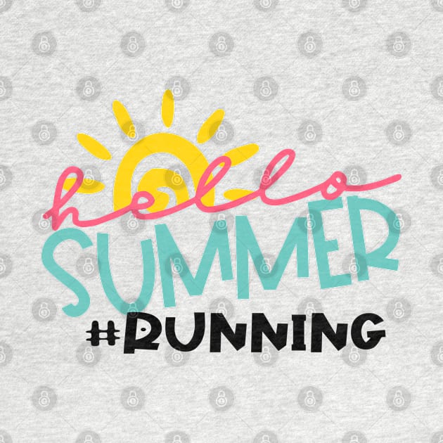 Hello Summer Running by David S Eschenburg